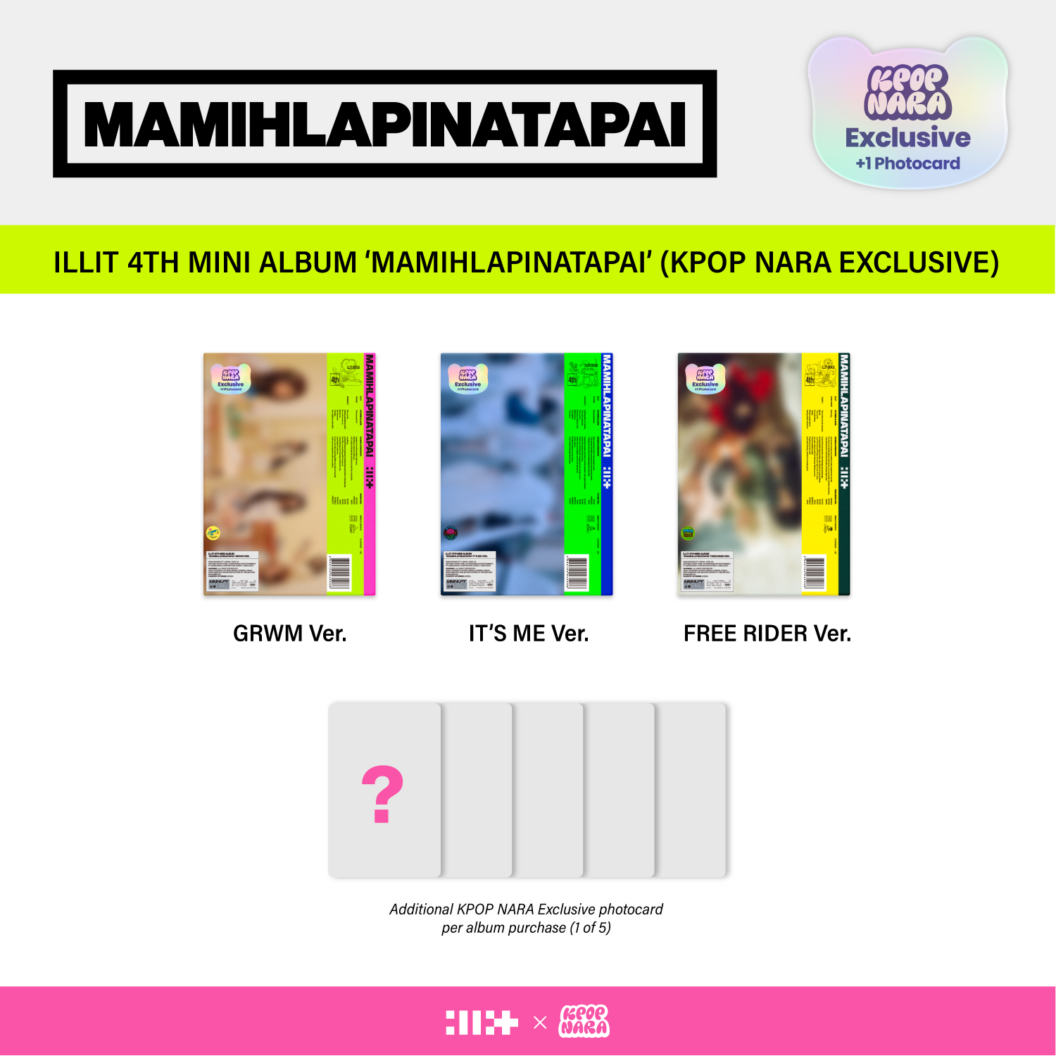 ILLITセット ILLIT - MAMIHLAPINATAPAI [GRWM Ver.] (Kpop Nara Exclusive)