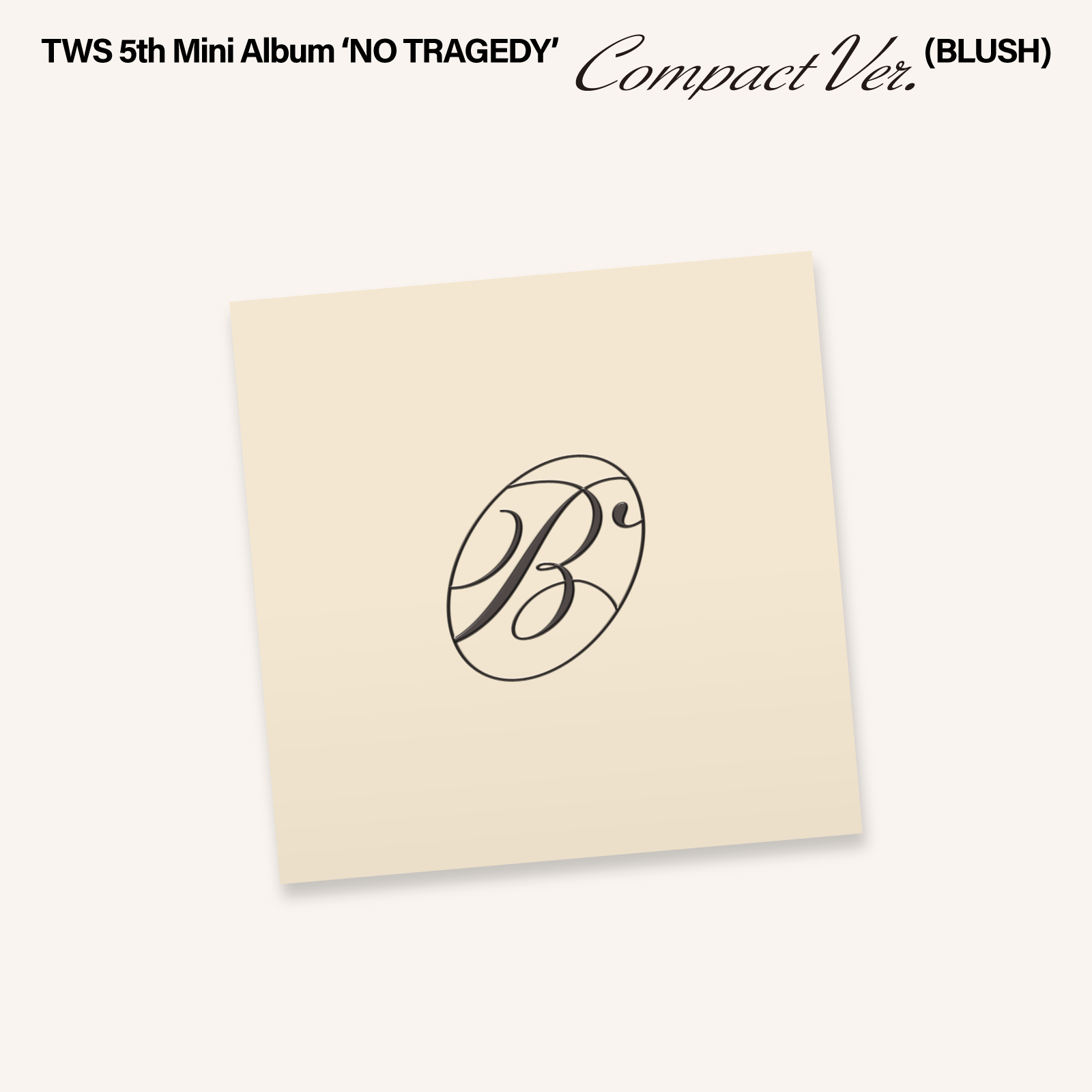 K-POP・アジア TWS NOTRAGEDY compact BLUSHver TWS - 5th Mini Album 'NO TRAGEDY' (Compact Ver.) – Kpop Nara