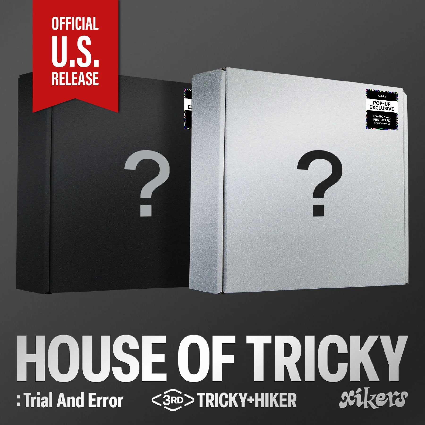 XIKERS - HOUSE OF TRICKY : TRIAL & ERROR [HELLO82 POP-UP