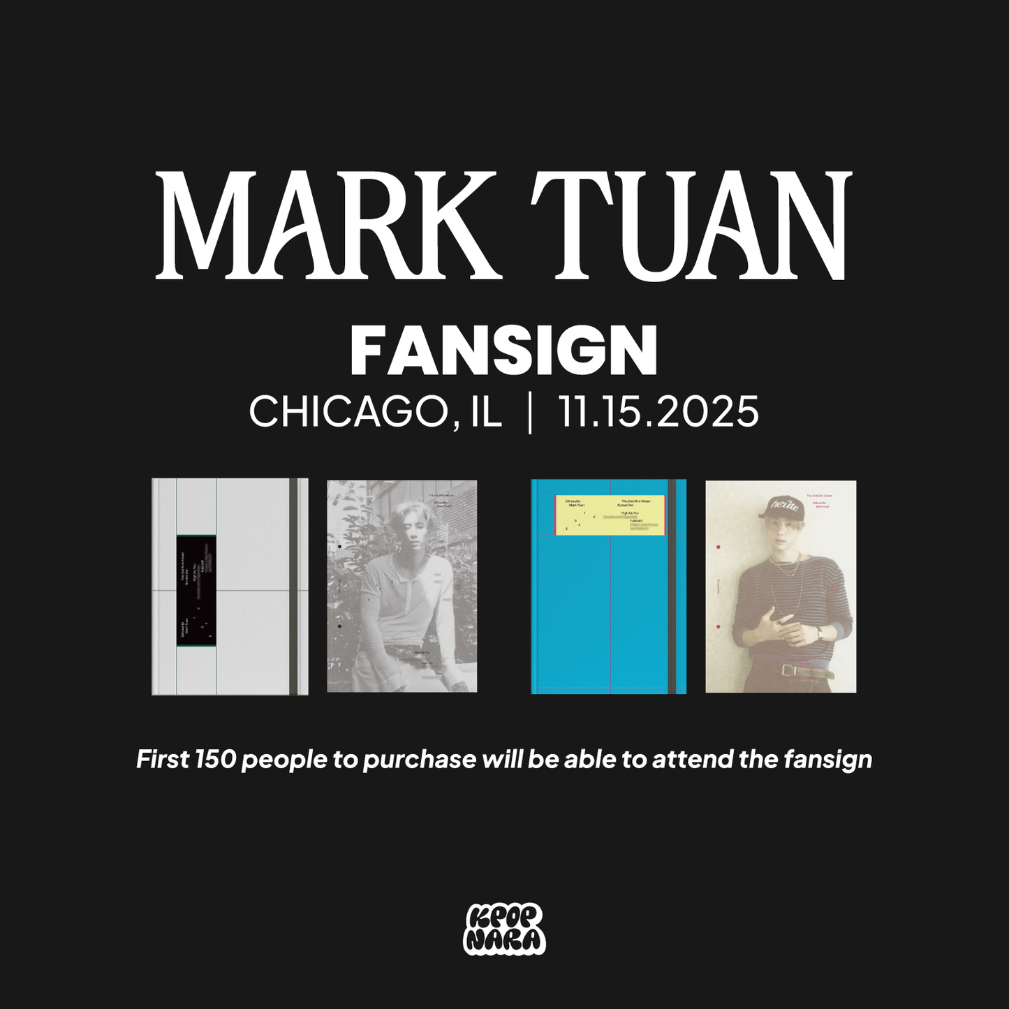 [PRE-ORDER] MARK TUAN - SILHOUETTE [CHICAGO FANSIGN EVENT]