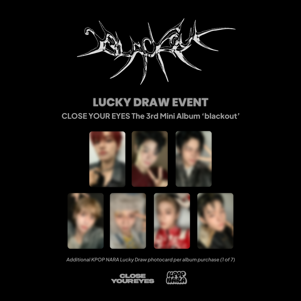 
                      
                        CLOSE YOUR EYES - BLACKOUT (3RD MINI ALBUM) [KPOP NARA EXCLUSIVE LUCKY DRAW]
                      
                    